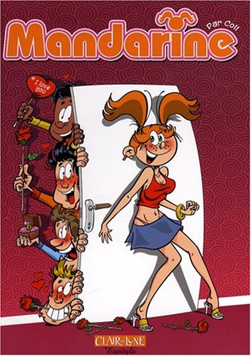 Mandarine, Tome 1 : Cause toujours tu m'intéresses