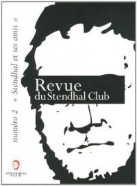 Revue du Stendhal Club, N° 2, Mars 2013 : Stendhal et ses amis