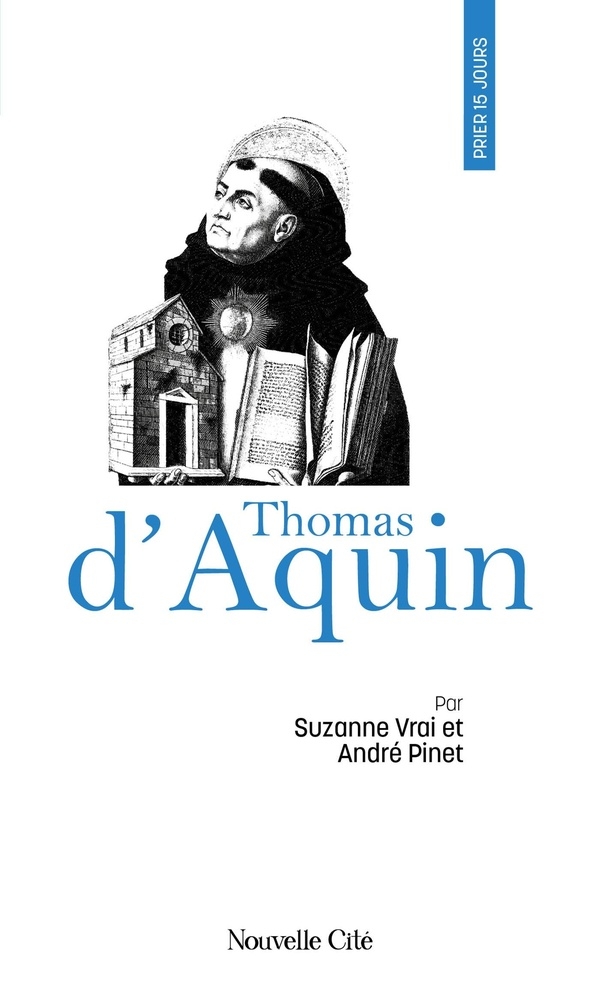 Prier 15 jours avec Thomas d'Aquin: n°8