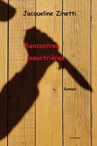 Rencontres Meurtrieres