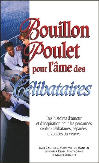 Bouillon de Poulet pour l'Ame des Célibataires - Poche