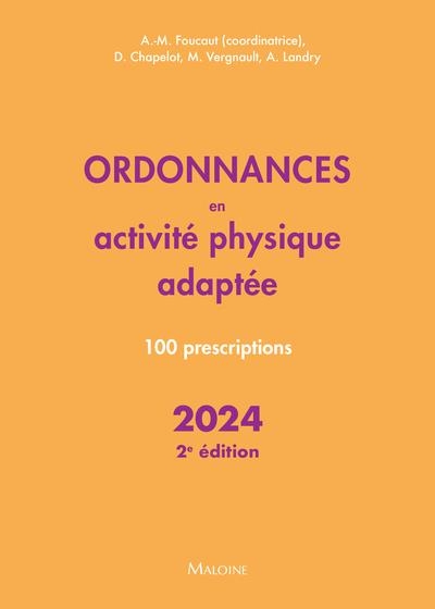 Ordonnances en activité physique adaptée 2024 - 100 prescriptions - 2e édition