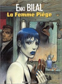 Nikopol, tome 2 : La Femme Piège
