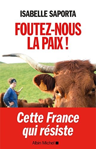 FOUTEZ-NOUS LA PAIX !