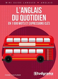 L'Anglais du Quotidien en 1000 Mots et Expressions Cles