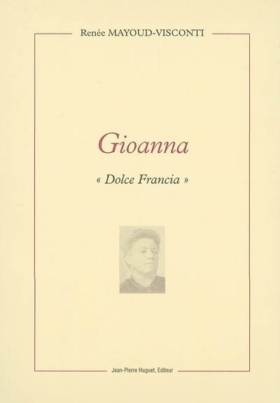 Gioanna. Dolce Francia