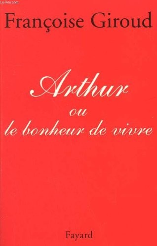Arthur ou Le bonheur de vivre