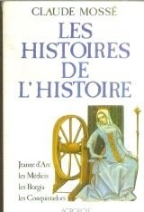 Les histoires de l'Histoire (Histoire) [9782714414885]