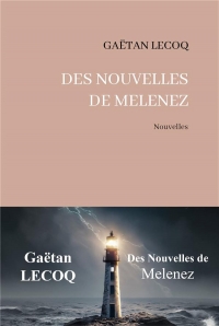 Des nouvelles de Melenez