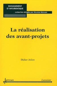 La réalisation des avant-projets