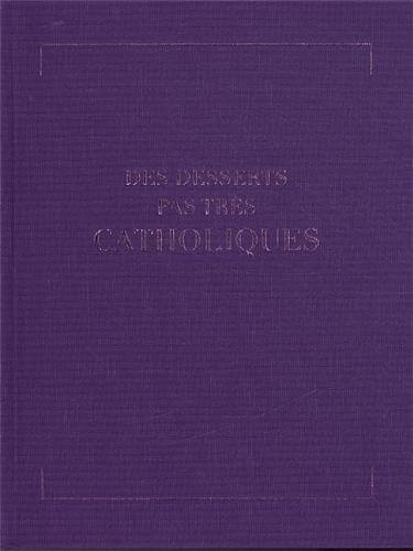 Des desserts pas très catholiques