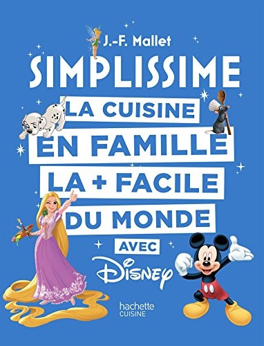 Simplissime - Disney: La cuisine en famille la + facile du monde