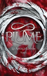 Plume. Les Anges d'Elysium Tome 1
