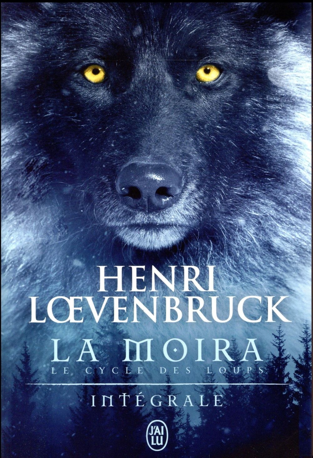 La Moïra, Intégrale : La louve et l'enfant ; La guerre des loups ; La nuit de la louve