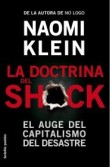 La doctrina del shock: El auge del capitalismo del desastre