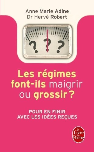 Les régimes font maigrir ou grossir ?