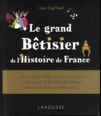 Le grand Bêtisier de l'Histoire de France