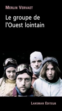 Le groupe de l'ouest lointain