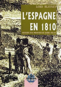 L'Espagne en 1810 : Souvenirs d'un prisonnier de guerre anglais