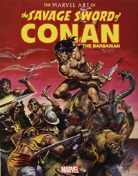 The Marvel Art of Savage Sword of Conan