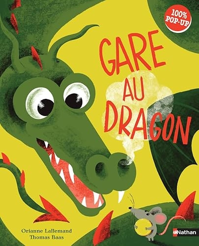 Gare au dragon - Album pop-up - Dès 3 ans