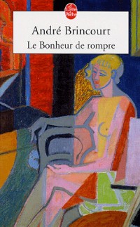 Le Bonheur de rompre