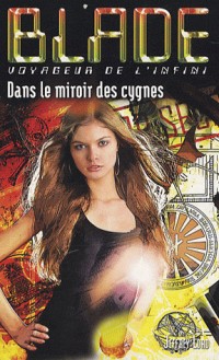 Blade 187 : Dans le Miroir des Cygnes