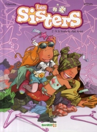 Les Sisters, Tome 2 : A la mode de chez nous