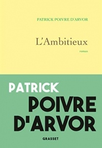 L'ambitieux : roman (Littérature Française)