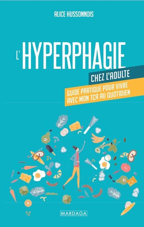 L'hyperphagie chez l'adulte: Guide pratique pour vivre avec mon TCA au quotidien
