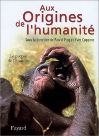 Aux origines de l'humanité : Tome 2, Le propre de l'homme