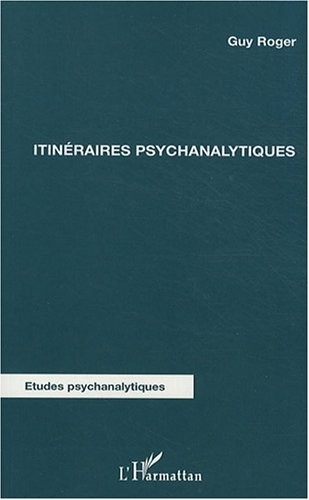 Itinéraires psychanalytiques