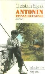 Antonin paysan du causse [9782232100338]