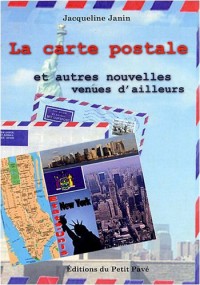 La carte postale : Et autres nouvelles venues d'ailleurs