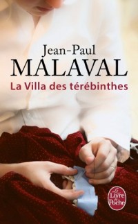 La Villa des térébinthes (Les Noces de soie, Tome 2)