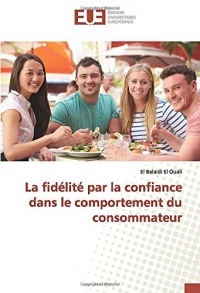 La fidélité par la confiance dans le comportement du consommateur
