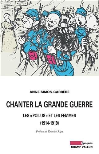 Chanter la Grande Guerre : Les