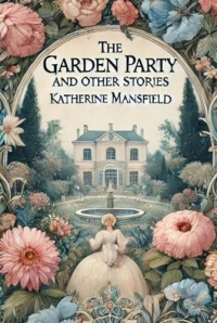 The Garden Party and Other Stories