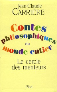 Le cercle des menteurs : Contes philosophiques du monde entier - coffret en 2 volumes