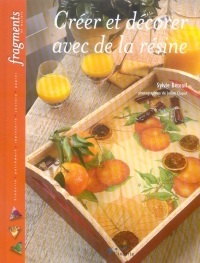 Créer et décorer avec de la résine