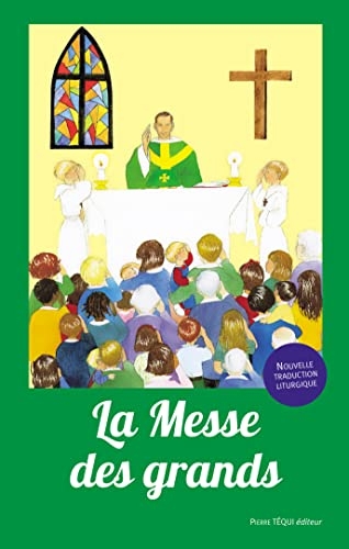 La messe des grands - Messe de Paul VI