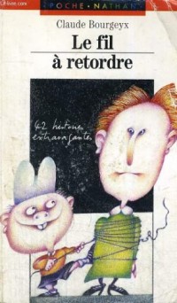 Le fil à retordre