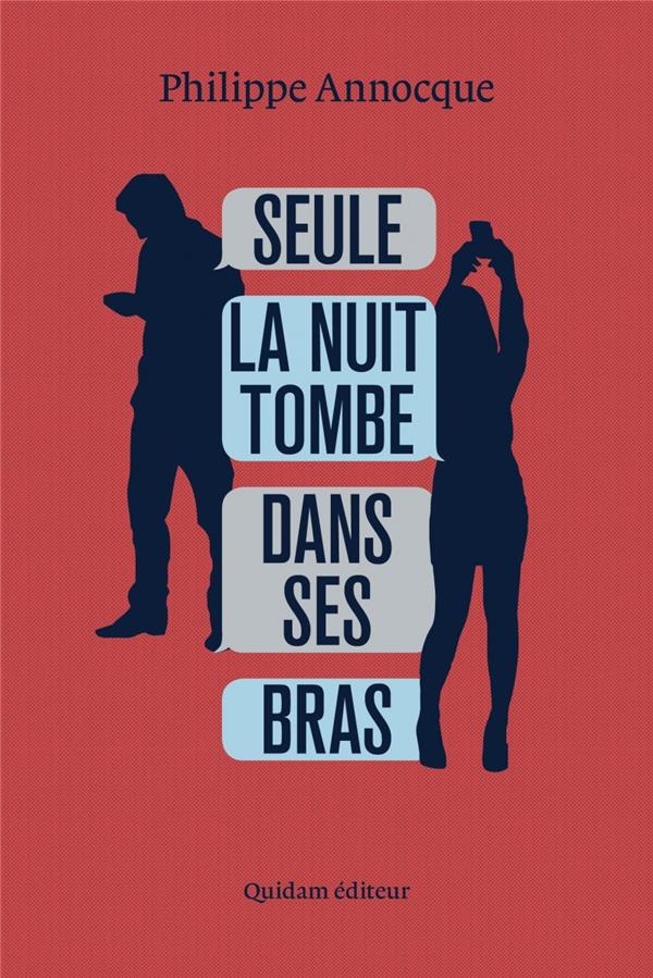 Seule la Nuit Tombe Dans Ses Bras