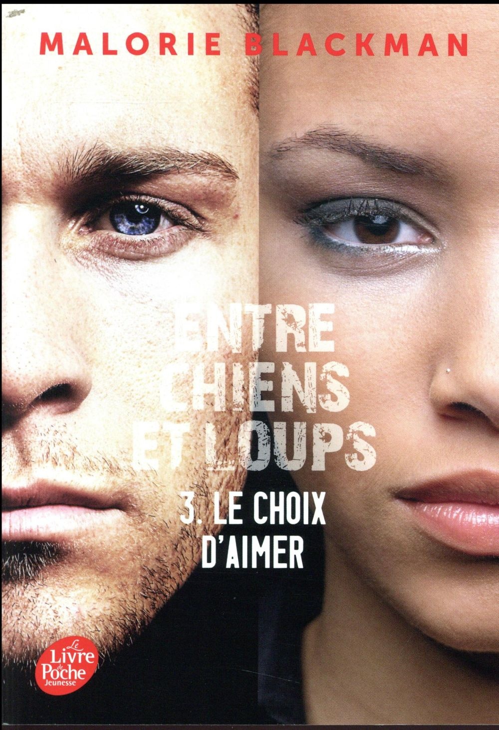 Entre chiens et loups - Tome 3: Le choix d'aimer