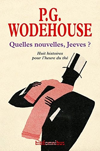 Quelles nouvelles, Jeeves ?