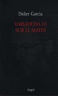 Variations, Tome 1 : Sur le matin