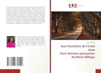 Aux frontières de l'irréel dans Trois femmes puissantes de Marie NDiaye