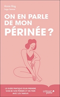 On en parle de mon périnée ?