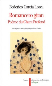 ROMANCERO GITAN. Poème du chant profond