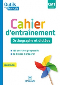 Outils pour le Français CM1 (2020) - Cahier d'entraînement - Orthographe et dictées (2020)